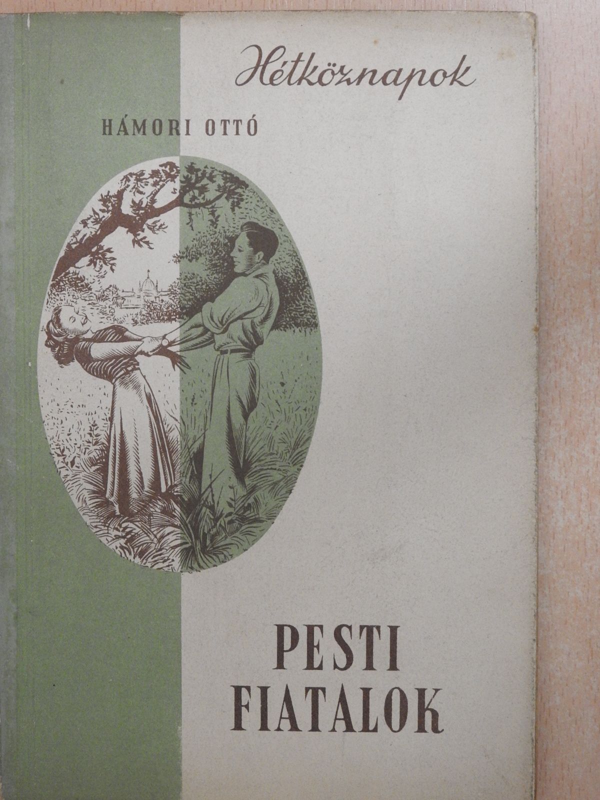 Hámori Ottó - Pesti fiatalok (dedikált példány) [antikvár]