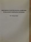 Dr. Pestessy József - Mozaikszavak feloldása sebészek és baleseti sebészek számára [antikvár]