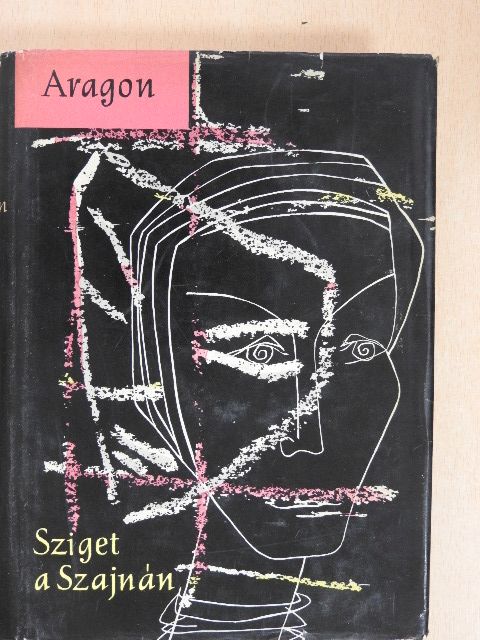 Aragon - Sziget a Szajnán [antikvár]