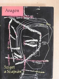 Aragon - Sziget a Szajnán [antikvár]