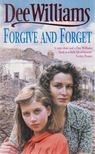 Dee Williams - Forgive and Forget [antikvár]