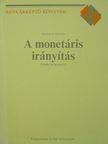 Szalkai István - A monetáris irányítás [antikvár]