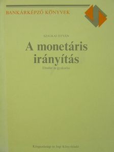 Szalkai István - A monetáris irányítás [antikvár]