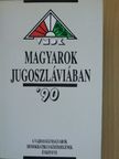 Fehér Ferenc - Magyarok Jugoszláviában '90 [antikvár]