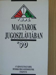 Fehér Ferenc - Magyarok Jugoszláviában '90 [antikvár]