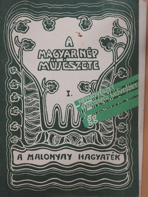 A magyar nép művészete I. [antikvár]