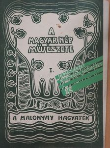 A magyar nép művészete I. [antikvár]