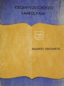Horváth Éva Mária - Budapesti városnézés [antikvár]