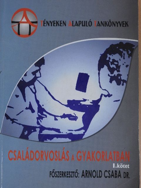 Belső Nóra - Családorvoslás a gyakorlatban I. (töredék) [antikvár]