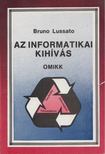 Bruno Lussato - Az informatikai kihívás [antikvár]