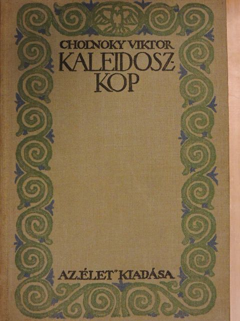 Cholnoky Viktor - Kaleidoszkop [antikvár]