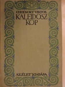 Cholnoky Viktor - Kaleidoszkop [antikvár]