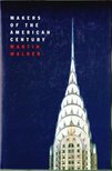 Walker, Martin - Makers of the American Century [antikvár]