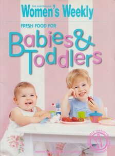 Susan Tomnay - Fresh Food for Babies and Toddlers [antikvár]