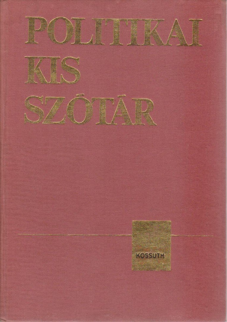 Fencsik László - Politikai kisszótár [antikvár]