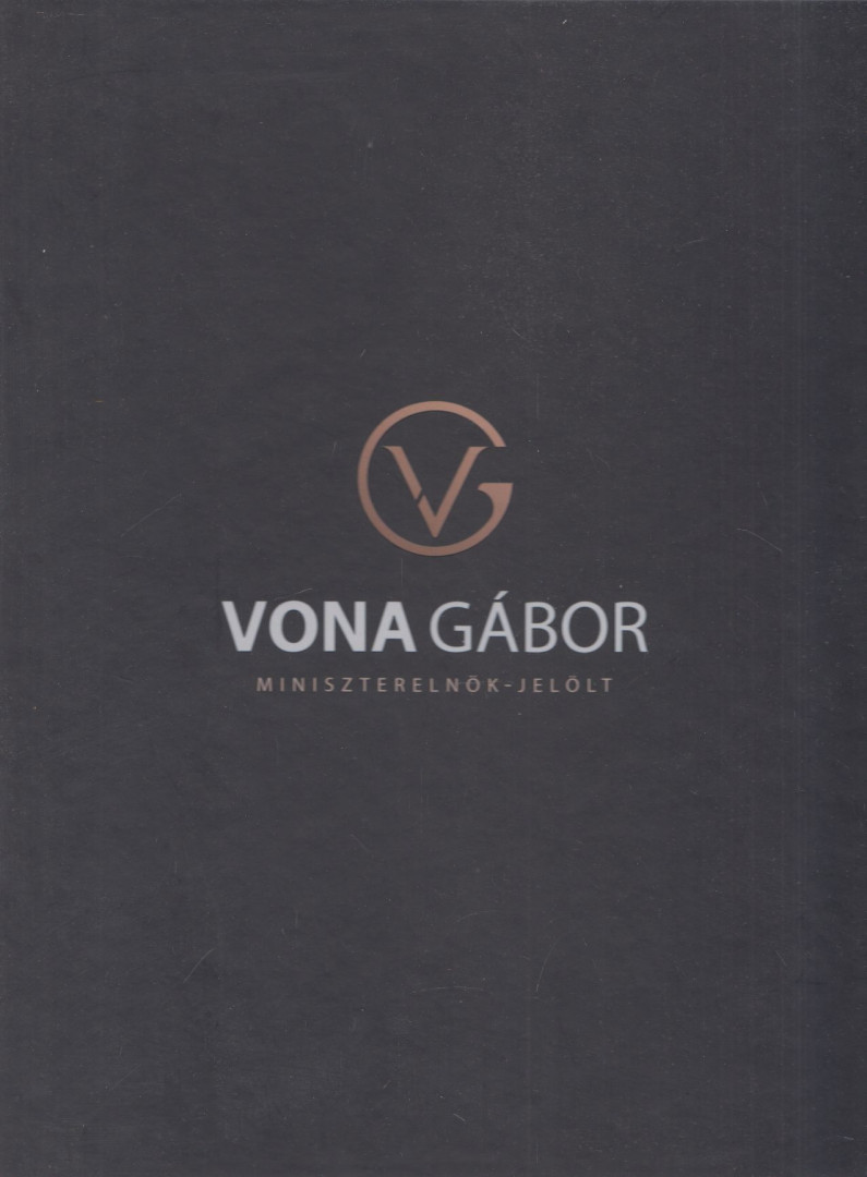 Balczó Mátyás - Vona Gábor - Miniszterelnök-jelölt (dedikált) [antikvár]