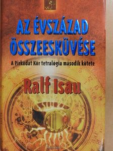Ralf Isau - Az évszázad összeesküvése II. [antikvár]