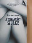 Monica Carrot - A szivárványszürke  [antikvár]