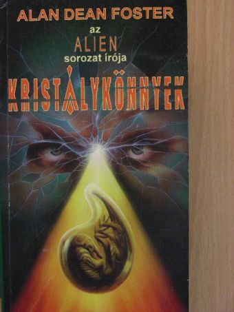 Alan Dean Foster - Kristálykönnyek [antikvár]