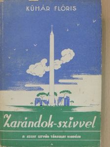 Dr. Kühár Flóris - Zarándok-szívvel [antikvár]