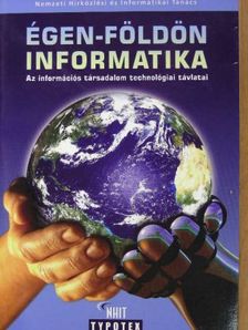 Dömölki Bálint - Égen-földön informatika [antikvár]