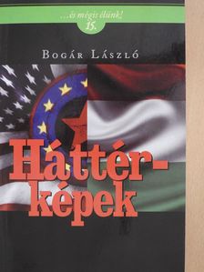 Bogár László - Háttérképek (dedikált példány) [antikvár]
