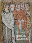 Claudio Marabini - I mosaici di Ravenna [antikvár]