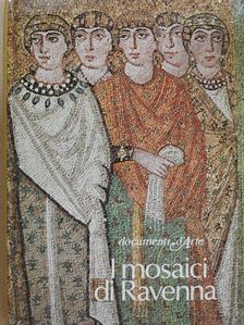 Claudio Marabini - I mosaici di Ravenna [antikvár]