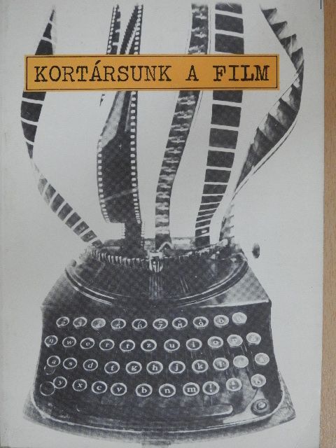 Antal István - Kortársunk a film [antikvár]