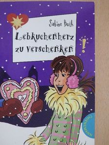 Sabine Both - Lebkuchenherz zu verschenken [antikvár]