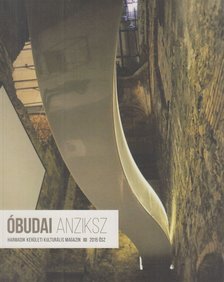 A. Horváth András (főszerk.) - Óbudai Anziksz 2015. ősz [antikvár]