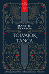 Mary E. Pearson - Tolvajok tánca [eKönyv: epub, mobi]
