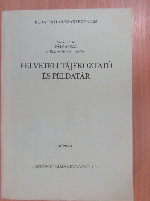 Arató János - Felvételi tájékoztató és példatár [antikvár]