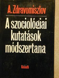 A. Zdravomiszlov - A szociológiai kutatások módszertana [antikvár]