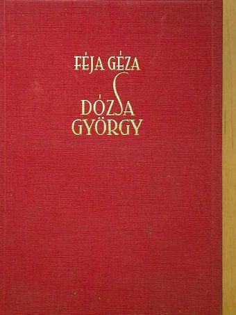 Féja Géza - Dózsa György [antikvár]