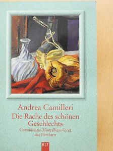 Andrea Camilleri - Die Rache des schönen Geschlechts [antikvár]