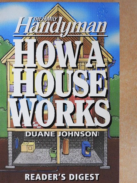 Duane Johnson - How A House Works [antikvár]