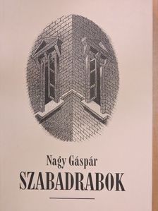 Nagy Gáspár - Szabadrabok [antikvár]