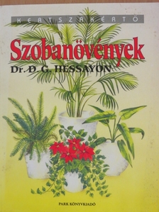 Dr. D. G. Hessayon - Szobanövények [antikvár]