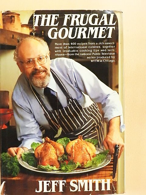 Jeff Smith - The Frugal Gourmet [antikvár]