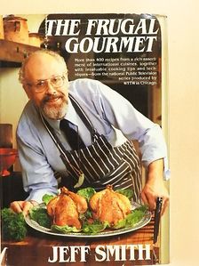 Jeff Smith - The Frugal Gourmet [antikvár]