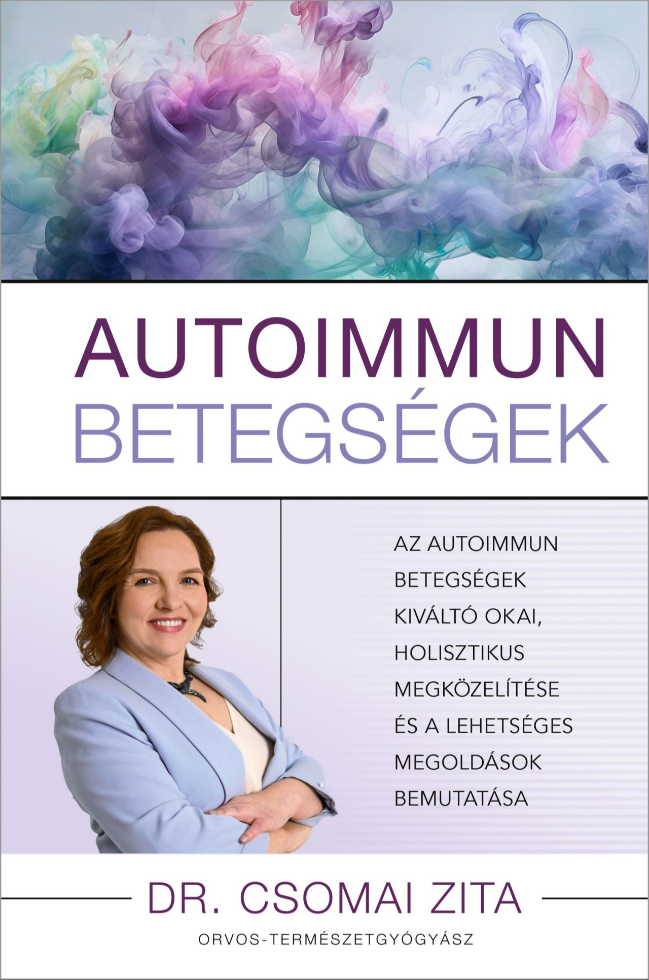 Dr. Csomai Zita - Autoimmun betegségek [eKönyv: epub, mobi]
