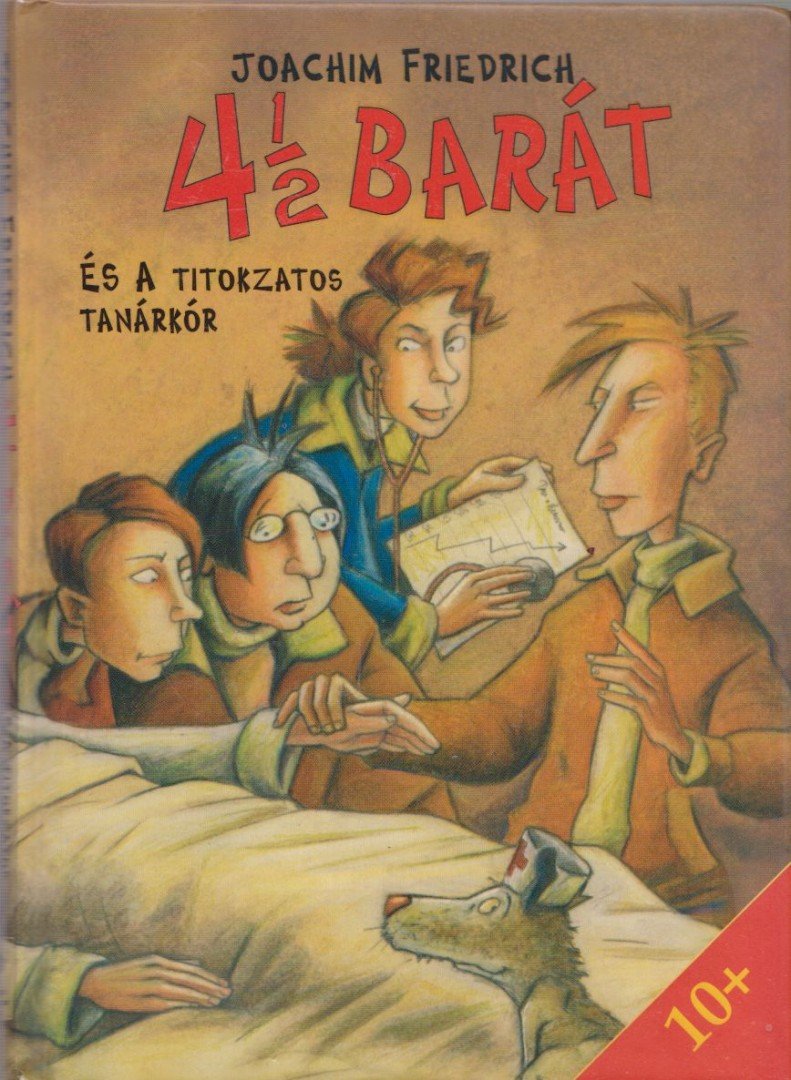 4 1/2 barát és a titokzatos tanárkór [antikvár]