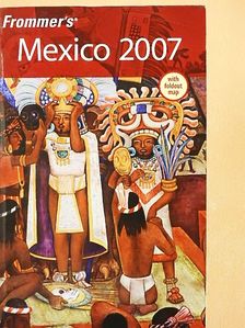 David Baird - Frommer's Mexico 2007 [antikvár]