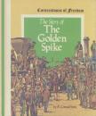 R. Conrad Stein - The Story of the Golden Spike [antikvár]
