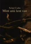 Szögi Csaba - Mint ami lent van [antikvár]