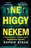 Sophie Stava - Ne higgy nekem [eKönyv: epub, mobi]