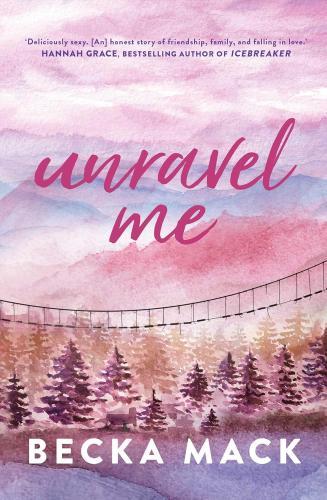 Becka Mack - Unravel Me (Playing for Keeps Series, Book 3)