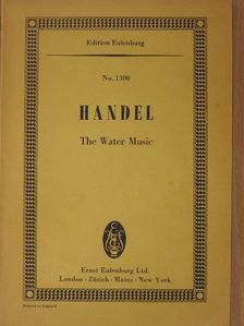 George Frederick Handel - The Water Music [antikvár]