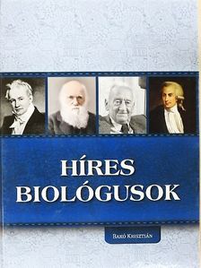 Bakó Krisztián - Híres biológusok [antikvár]